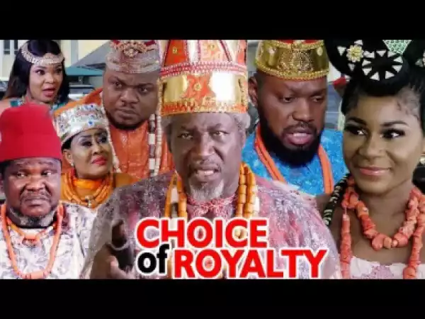 Choice Of Royalty Season 7 & 8 - 2019